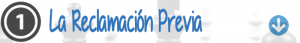 La Reclamacion Previa